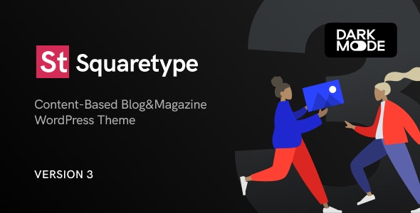 Squaretype v3.0.0 - Modern Blog WordPress Theme