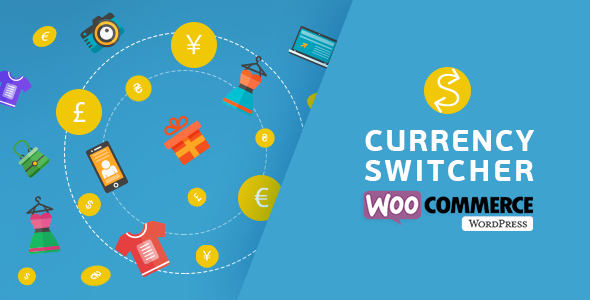 WooCommerce Currency Switcher v2.2.0