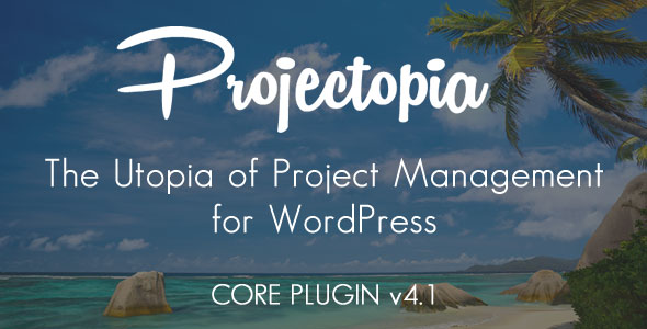 Projectopia WP Project Management v4.1