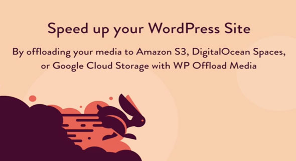 WP Offload Media v2.2.1 - Speed UP Your WordPress Site